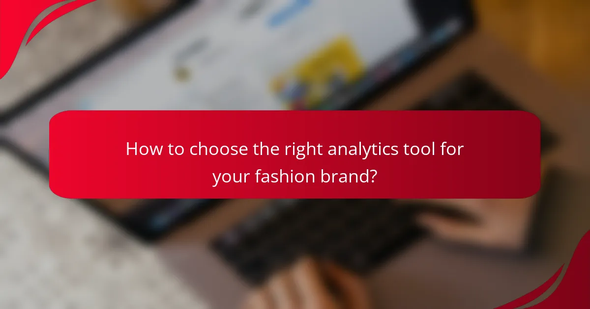 How to choose the right analytics tool for your fashion brand?