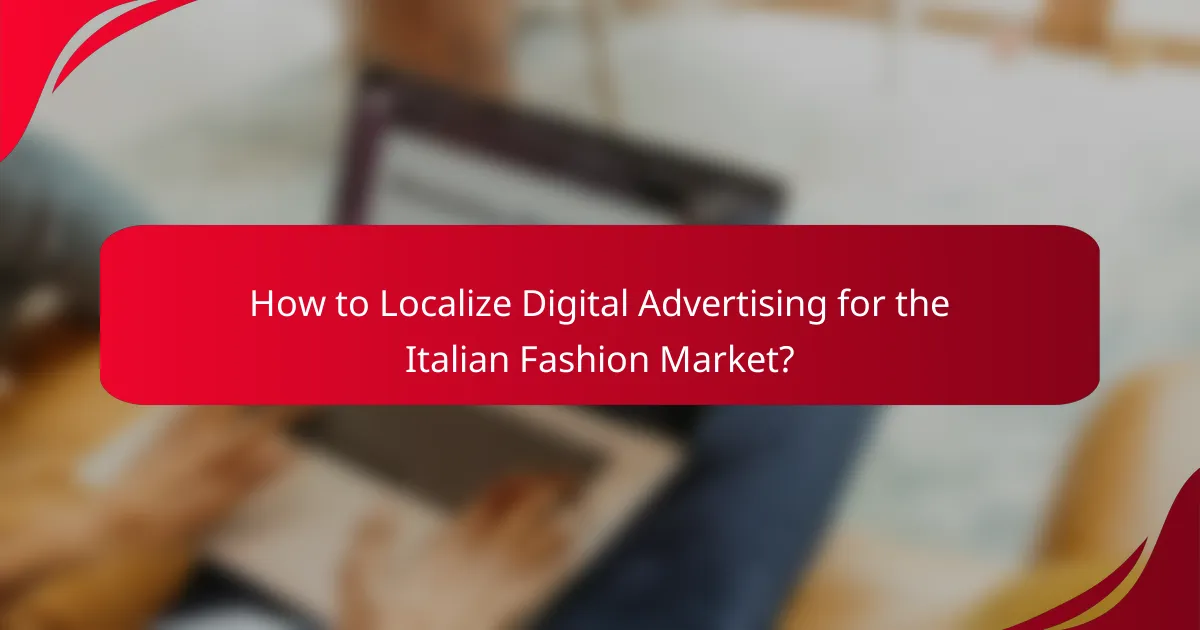 How to Localize Digital Advertising for the Italian Fashion Market?