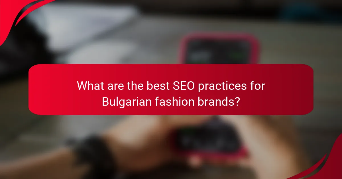 What are the best SEO practices for Bulgarian fashion brands?